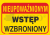 Nieupowaznionym_wstep_wzbroniony.png